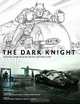 The Dark Knight: Featuring Production Art and Full Shooting Script, Craig Byrne 