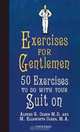 Exercises for Gentlemen: 50 Exercises to Do With Your Suit On, Alfred Olsen, M. Ellsworth Olsen 