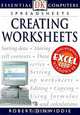 Essential Computers: Creating Worksheets, Robert Dinwiddie 