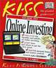 KISS Guide to Online Investing, Theresa W. Carey, Edwin A. Finn 