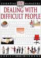 Dealing with Difficult People (Essential Managers Series), Christina Osborne 