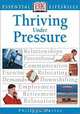 Thriving Under Pressure (Essential Lifeskills), Philippa Davies, Phillipa Davies 