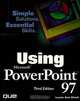 Using Microsoft PowerPoint 97 (3rd Edition), Laurie Ulrich, Steve Rindsberg, Ed Willet 