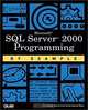 SQL Server 2000 Programming by Example, Carlos Rojas, Fernando Guerrero 