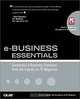 e-Business Essentials : Successful e-Business Practices - From the Experts at PC Magazine, Editors of PC Magazine 