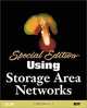 Special Edition Using Storage Area Networks, NIIT, Rajiv Shankar Arunkundram, Pooja Sachdev, Karapagam P, Karapagam P. 