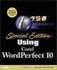 Special Edition Using Corel WordPerfect 10, Laura Acklen, Read Gilgen 
