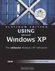 Platinum Edition Using Microsoft Windows XP, Robert Cowart, Brian Knittel 