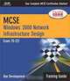 MCSE Windows 2000 Network Infrastructure Design Training Guide (With CD-ROM), Dave Bixler, James Michael Stewart 
