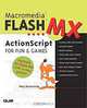 Macromedia Flash MX ActionScript for Fun and Games (With CD-ROM), Gary Rosenzweig 