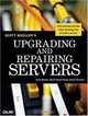 Upgrading and Repairing Servers, Scott Mueller, Mark Soper, Paul Hinsberg 
