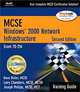MCSE/MCSA Training Guide (70-216): Windows 2000 Network Infrastructure, Second Edition, Dave Bixler 