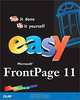 Easy FrontPage 11, Ned Snell 