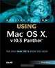 Special Edition Using Mac OS X, V10.3 Panther (SPECIAL EDITION USING), Brad Miser 