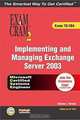 MCSA/MCSE Implementing and Managing Exchange Server 2003 Exam Cram 2, Orin Thomas, Will Schmied, Ed Tittel 