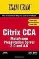 Citrix CCA MetaFrame Presentation Server 3.0 and 4.0 (Exams 223/256) (Exam Cram), Todd Mathers, Elias Khnaser 