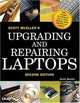 Upgrading and Repairing Laptops (2nd Edition), Scott Mueller 