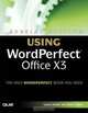 Special Edition Using WordPerfect Office X3 (Special Edition Using), Laura Acklen, Read Gilgen 