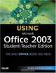 Special Edition Using Microsoft Office 2003, Student-Teacher Edition (Special Edition Using), Ed Bott, Woody Leonhard 