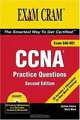 CCNA Practice Questions Exam Cram 2 (2nd Edition) (Exam Cram), Jeremy Cioara, Chris Ward 