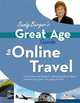 Great Age Guide to Online Travel (Great Age Guides), Sandy Berger 