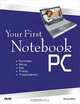 Your First Notebook PC, Michael Miller 