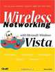 Wireless Networking with Microsoft(R) Windows Vista(TM), Michael Miller 