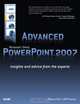 Advanced Microsoft Office PowerPoint 2007: Insights and Advice from the Experts, Wayne Kao, Jeff Huang 