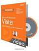 Microsoft Windows Vista (Video Training): Mastering the Vista User Experience, J. Peter Bruzzese 