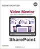 SharePoint Certification Video Mentor: Exams MCTS 70-630 and MCTS 70-631, Rodney McIntosh 