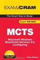 MCTS 70-631 Exam Cram: Microsoft Windows SharePoint Services 3.0, Configuring, Rodney McIntosh 