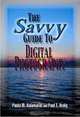 The Savvy Guide To Digital Photography (Savvy Guide), Paula M. Kalamaras, Paul T. Kraly 