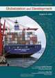 Globalization And Development (The New Global Society), Eugene D. Jaffe 