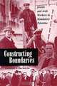 Constructing Boundaries: Jewish and Arab Workers in Mandatory Palestine (Suny Series in Israeli Studies), Deborah Bernstein 