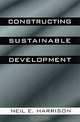 Constructing Sustainable Development, Neil E. Harrison 