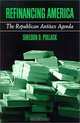 Refinancing America: The Republican Antitax Agenda, Sheldon D. Pollack 