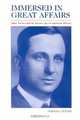 Immersed in Great Affairs: Allan Nevins and the Heroic Age of American History, Gerald L. Fetner 