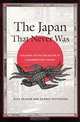 The Japan That Never Was: Explaining the Rise and Decline of a Misunderstood Country, Dick Beason, Dennis Patterson 