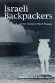 Israeli Backpackers and Their Society: A View From Afar (S U N Y Series in Israeli Studies), 