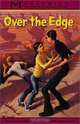 Over The Edge : Mysteries In Our National Parks #7 (Mysteries in Our National Parks, 7), Gloria Skurzynski, Alane Ferguson 