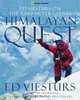 Himalayan Quest: Ed Viesturs on the 8,000-Meter Giants, Ed Viesturs, Peter Potterfield 