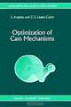 Optimization of Cam Mechanisms (Solid Mechanics and Its Applications, 9), J. Angeles, C.S. Lopez-Cajun 