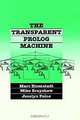 The Transparent Prolog Machine: Visualizing Logic Programs, Marc Eisenstadt, Mike Brayshaw, Jocelyn Paine 