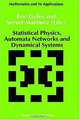 Statistical Physics, Automata Networks and Dynamical Systems (Mathematics and Its Applications, Vol 75), Eric Goles, Servet Martinez 