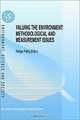 Valuing the Environment: Methodological and Measurement Issues (Environment, Science, and Society), Rudiger Pethig 
