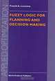 Fuzzy Logic for Planning and Decision Making (Applied Optimization, Vol. 8), Freerk A. Lootsma 