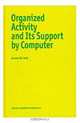 Organized Activity and Its Support by Computer, Anatol W. Holt 