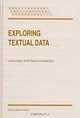 Exploring Textual Data (Text, Speech, and Language Technology, V. 4.), Ludovic Lebart, Andre Salem, Lisette Berry, A. Salem 