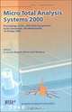 Micro Total Analysis Systems 2000: Proceedings of the Utas 2000 Symposium, Held in Enschede, the Netherlands , 14-18 May 2000, A. Van Den Berg, W. Olthuis, P. Bergveld 