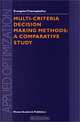 Multi-Criteria Decision Making Methods: A comparative Study (Applied Optimization, Volume 44), Evangelos Triantaphyllou 